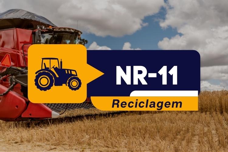 NR 11 — OPERADOR MÁQUINAS AGRÍCOLAS E EQUIPAMENTOS — RECICLAGEM